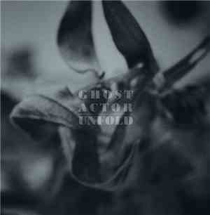 Ghost Actor - Unfold