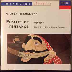 Gilbert & Sullivan - The D'Oyly Carte Opera Company - The Pirates Of Penzan ...