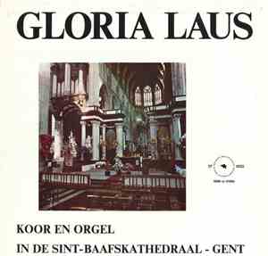 Gloria Laus - Koor En Orgel In De Sint-Baafskathedraal - Gent