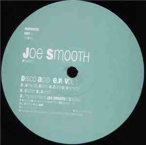 Joe Smooth - Disco Acid EP Vol. 1