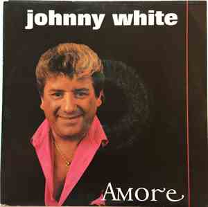 Johnny White  - Amore