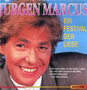 Jürgen Marcus - Ein Festival Der Liebe