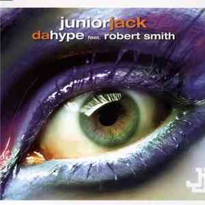 Junior Jack Feat. Robert Smith - Da Hype
