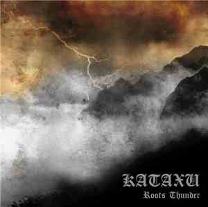 Kataxu - Roots Thunder