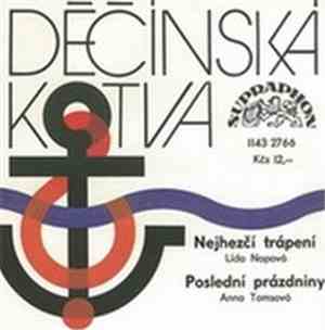 Lída Nopová / Anna Tomsová - Nejhezčí Trápení / Poslední Prázdniny
