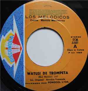 Los Melódicos - Watusi De Trompeta / Arturo Garcia