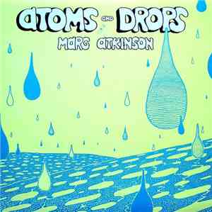 Marg Atkinson - Atoms and Drops