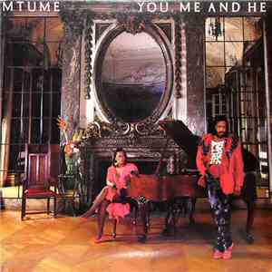 Mtume - You, Me And He