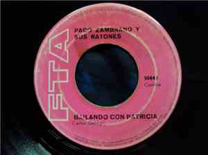 Paco Zambrano Y Sus Ratones - Bailando Con Patricia / Alma Llanera