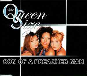 Queensize - Son Of A Preacher Man