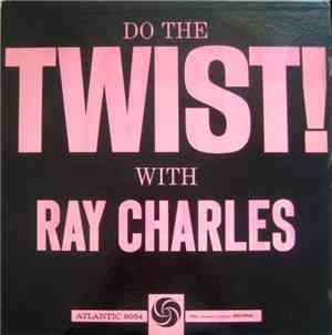 Ray Charles - Do The Twist With Ray Charles