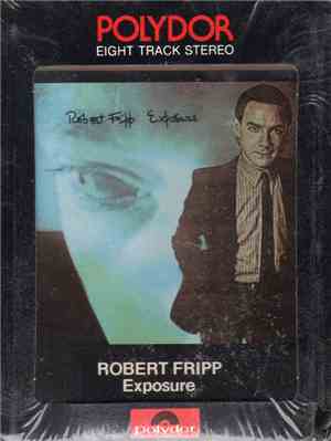 Robert Fripp - Exposure