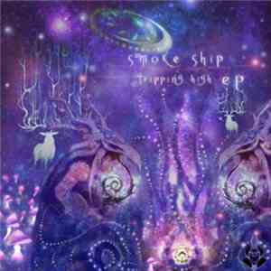 Smoke Ship - Tripping High