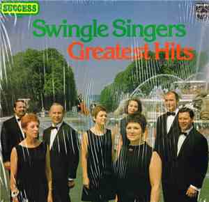 Swingle Singers - Greatest Hits