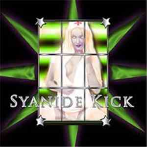 Syanide Kick - Syanide Kick