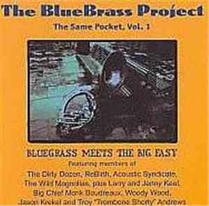 The BlueBrass Project - The Same Pocket, Vol. 1: Bluegrass Meets The Big Ea ...