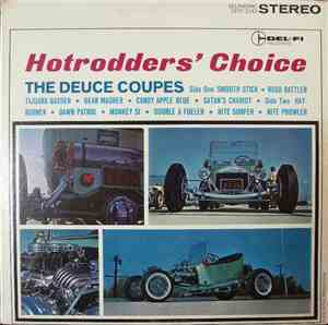 The Deuce Coupes - Hotrodders' Choice