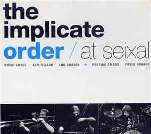 The Implicate Order  - At Seixal