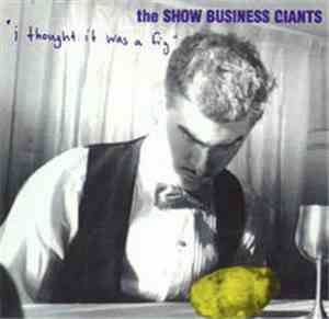 The Show Business Giants - I Thought It Was A Fig