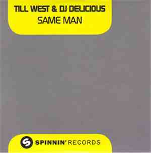 Till West & DJ Delicious - Same Man