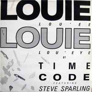 Time Code  Featuring Steve Sparling - Louie Louie