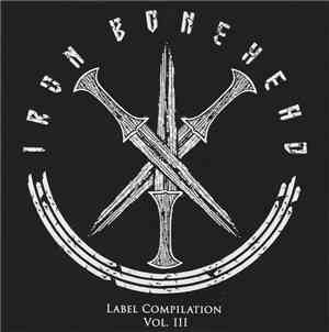 Various - Iron Bonehead Label Compilation Vol. III