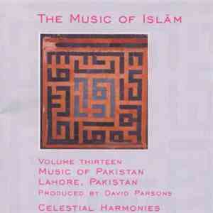 Various - The Music Of Islām - Volume Thirteen: Music Of Pakistan, Lahore,  ...