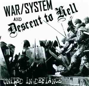 War/System And Descent To Hell - United In Defiance