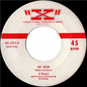 Al Morgan  - My Mom / That Silver Haired Daddy of Mine