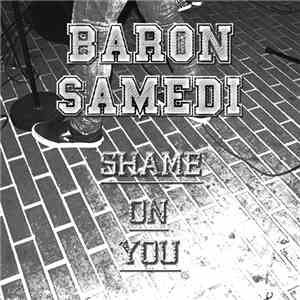 Baron Samedi Hardcore - Shame On You - Demo
