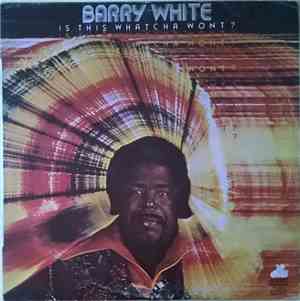 Barry White - Is This Whatcha Wont?