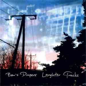Ben's Diapers - Laughter Tracks