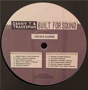 Danny T & Tradesman - Built For Sound Versions
