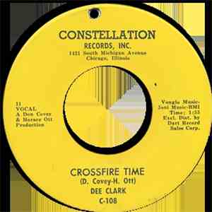 Dee Clark - Crossfire Time / I'm Going Home