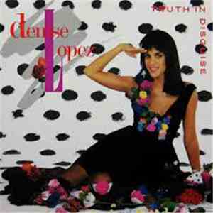 Denise Lopez - Truth In Disguise