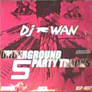 DJ Rwan - Underground Party Tracks 5