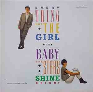 Everything But The Girl - Baby, The Stars Shine Bright