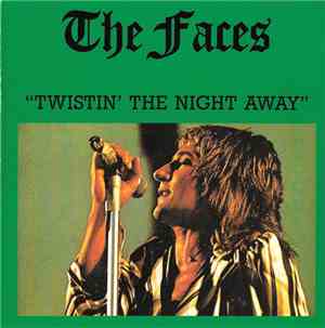 Faces  - Twistin' The Night Away