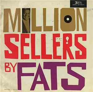 Fats Domino - Million Sellers By Fats