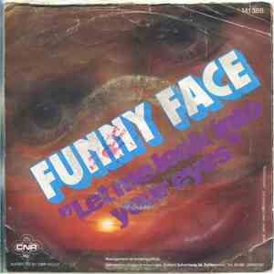 Funny Face  - Let Me Look Into Your Eyes