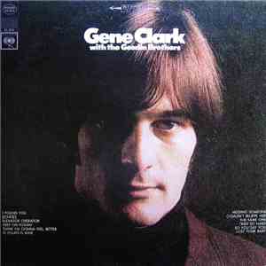 Gene Clark With The Gosdin Brothers - Gene Clark With The Gosdin Brothers