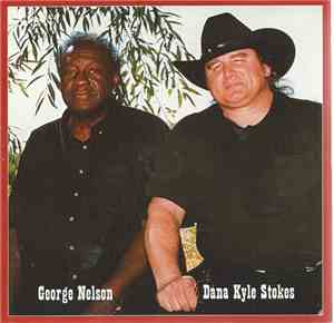 George Nelson , Dana Kyle Stokes - The Soul Of Country