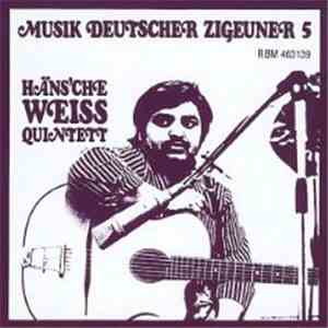 Häns'che Weiss Quintett - Musik Deutscher Zigeuner 5