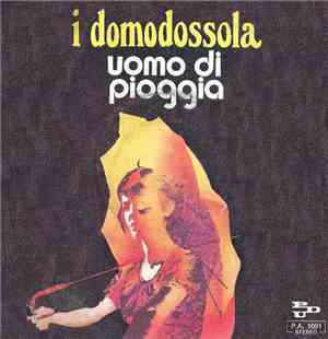 I Domodossola - Uomo Di Pioggia