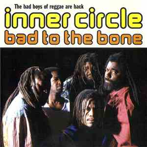 Inner Circle - Bad to the Bone