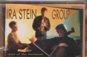 Ira Stein Group - Spur Of The Moment