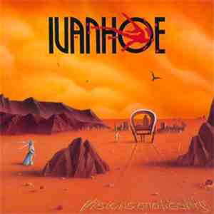 Ivanhoe - Visions And Reality