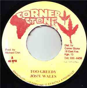 Josie Wales - Too Greedy