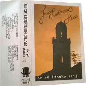 Juice Leskinen Slam - XV Yö (Tauko III)