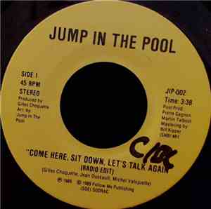 Jump In The Pool - Come Here, Sit Down, Let's Talk Again